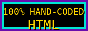 100% Hand-Coded HTML